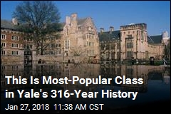 This Is Most-Popular Class in Yale&#39;s 316-Year History