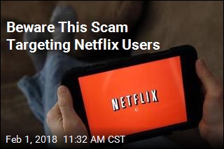 Beware This Scam Targeting Netflix Users
