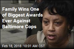 Family Wins One of Biggest Awards Ever Against Baltimore Cops