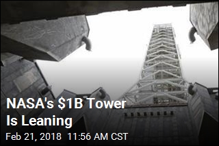 NASA&#39;s $1B Tower Is Leaning