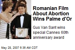 Romanian Film About Abortion Wins Palme d'Or