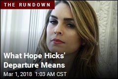 What Hope Hicks&#39; Departure Means
