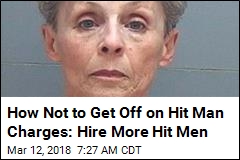 How Not to Get Off on Hit Man Charges: Hire More Hit Men