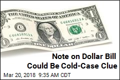 Note on Dollar Bill Could Be Cold-Case Clue