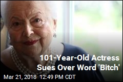 101-Year-Old Actress Sues Over Word &#39;Bitch&#39;
