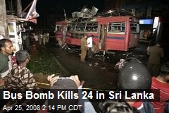 Bus Bomb Kills 24 in Sri Lanka