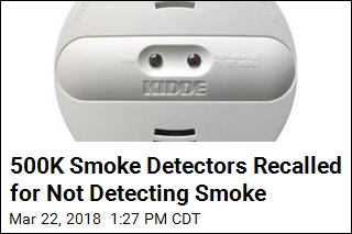 500K Smoke Detectors Recalled for Not Detecting Smoke