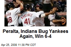 Peralta, Indians Bug Yankees Again, Win 6-4