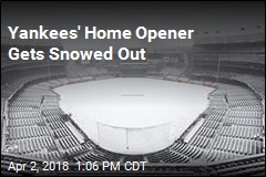 Yankees&#39; Home Opener Gets Snowed Out