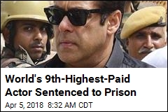 World&#39;s 9th-Highest-Paid Actor Is Headed to Jail