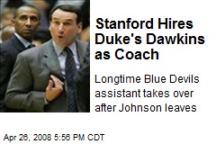 Stanford Hires Duke's Dawkins as Coach