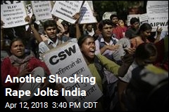 Another Shocking Rape Jolts India