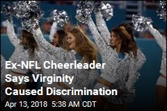 Ex-NFL Cheerleader Says She Was Harassed Over Virginity