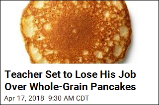 Teacher Who Served Pancakes During Testing Set to Lose Job