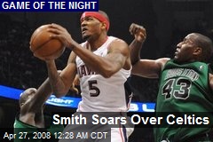 Smith Soars Over Celtics