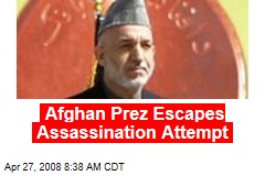 Afghan Prez Escapes Assassination Attempt