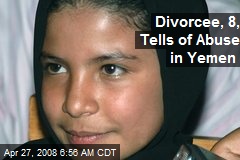 Divorcee, 8, Tells of Abuse in Yemen