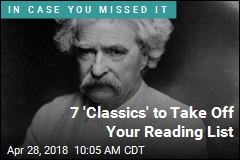 7 &#39;Classics&#39; to Take Off Your Reading List