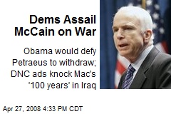 Dems Assail McCain on War