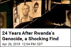 24 Years After Rwanda&#39;s Genocide, a Shocking Find