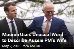 Macron Uses Unusual Word to Describe Aussie PM&#39;s Wife