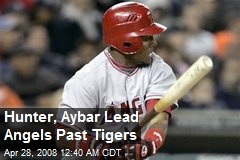 Hunter, Aybar Lead Angels Past Tigers