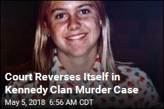Court Reverses Itself in Kennedy Clan Murder Case