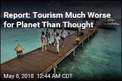 Report: Tourism Much Worse for Planet Than Thought
