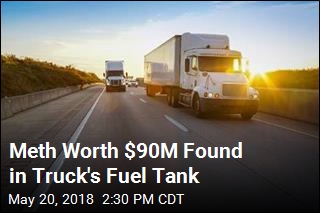 Meth Worth $90M Found in Truck&#39;s Gas Tank
