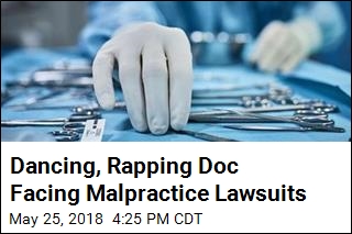 Dancing, Rapping Doc Facing Malpractice Lawsuits