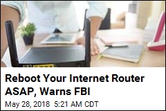 FBI Says Reboot Your Internet Router ASAP