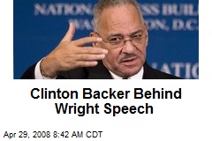 Clinton Backer Behind Wright Speech