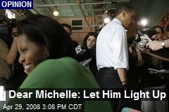 Dear Michelle: Let Him Light Up
