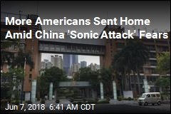 More Americans Sent Home Amid China &#39;Sonic Attack&#39; Fears