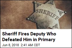 Deputy Sheriff Defeats Sheriff in Primary, Gets Fired