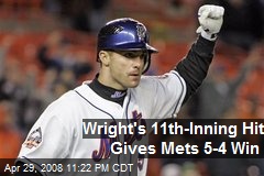 Wright's 11th-Inning Hit Gives Mets 5-4 Win