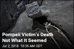 Pompeii Victim&#39;s Death Not What It Seemed
