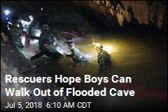 Rescuers Hope Boys Can Walk Out of Flooded Cave