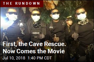 First, the Cave Rescue. Now Comes the Movie