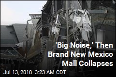 Newly Opened Mexico Mall Collapses