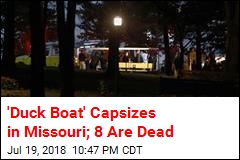 8 Dead When Duck Boat Capsizes in Missouri