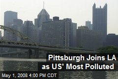 Pittsburgh Joins LA as US' Most Polluted