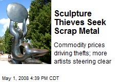 Sculpture Thieves Seek Scrap Metal