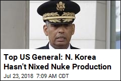 Top US General: N. Korea Hasn&#39;t Nixed Nuke Production