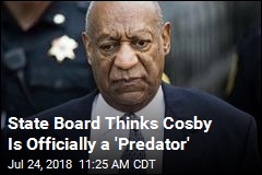 Bill Cosby May Get Official New Title: &#39;Predator&#39;