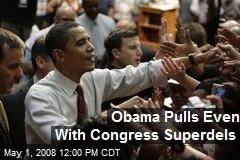 Obama Pulls Even With Congress Superdels