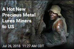 US Mines Turn to a Different Precious Metal
