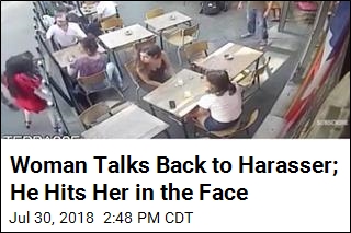 Woman Talks Back to Harasser; He Hits Her in the Face