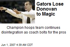 Gators Lose Donovan to Magic