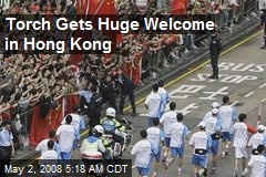 Torch Gets Huge Welcome in Hong Kong